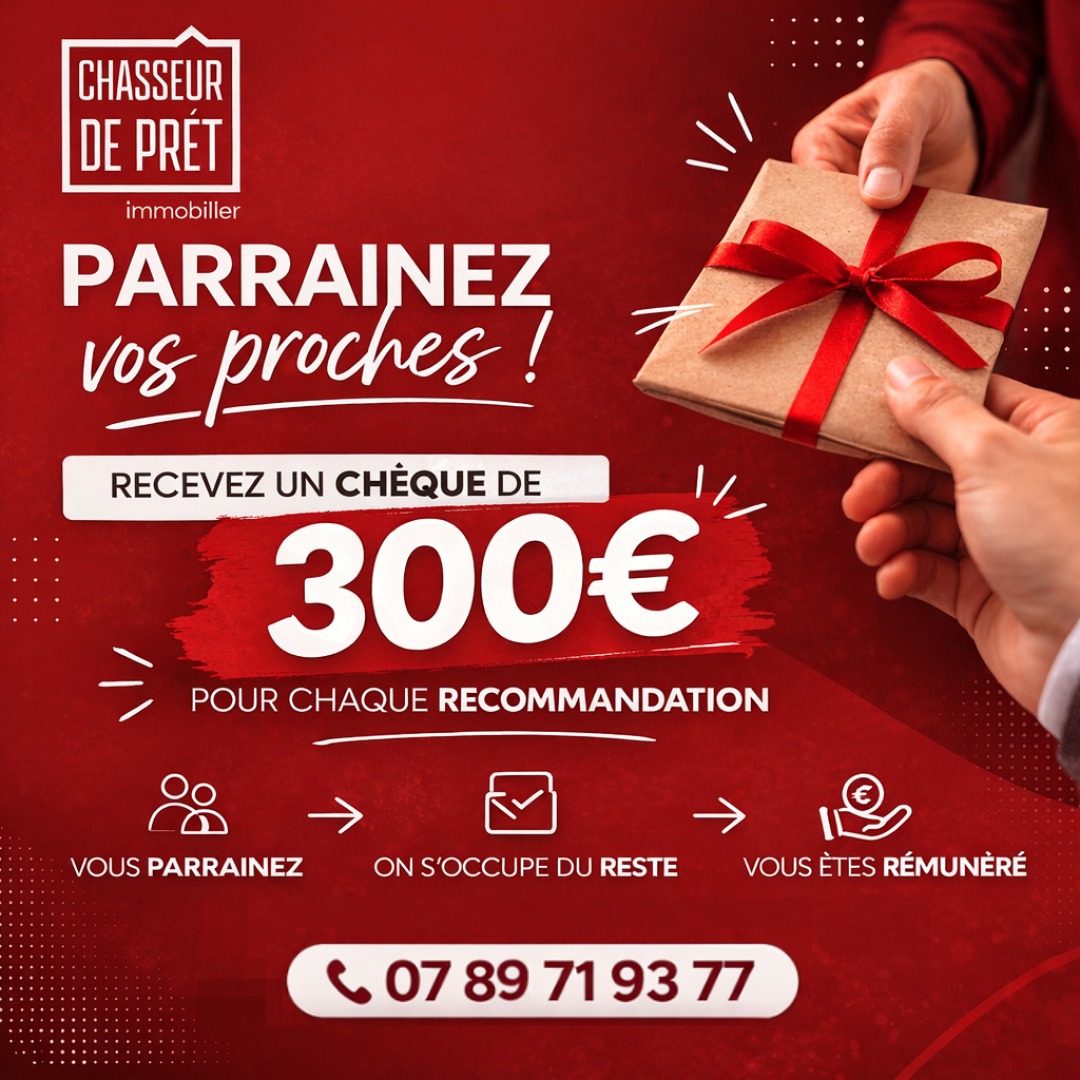 🎁 Parrainez vos proches et recevez 300€ !
